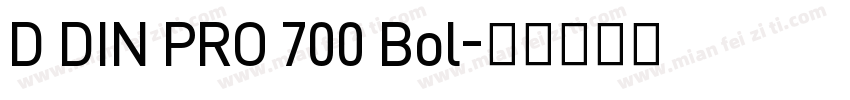D DIN PRO 700 Bol字体转换